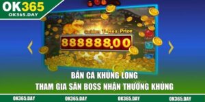 Bắn Cá Khủng Long - Tham Gia Săn Boss Nhận Thưởng Khủng