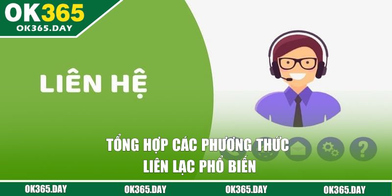 Tổng hợp từng phương thức liên lạc phổ biến