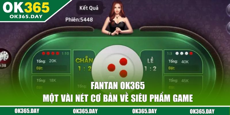 Một vài nét cơ bản về siêu phẩm xóc đĩa OK365